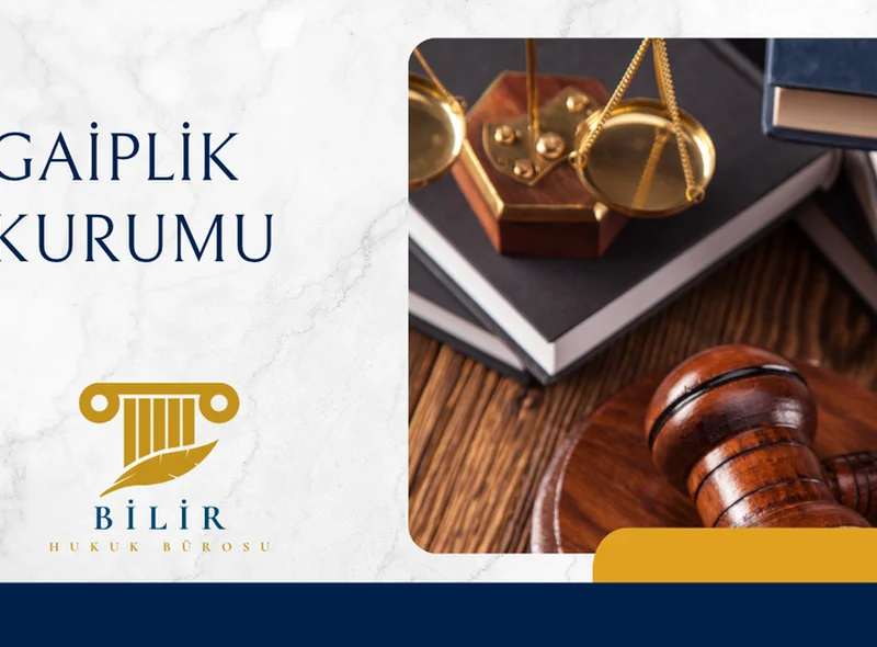 Türk Hukukunda Gaiplik Kurumu